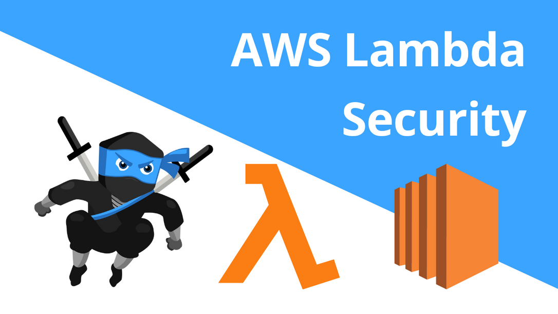 How to Secure AWS Lambda?