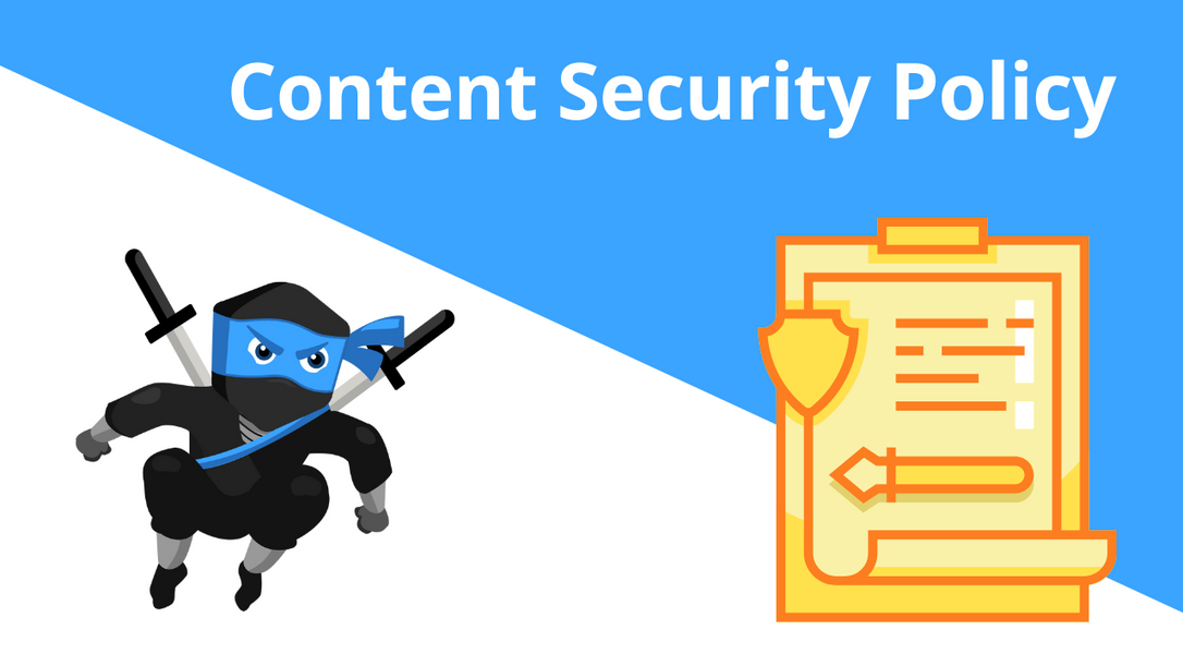 What is Content Security Policy: A Comprehensive Guide