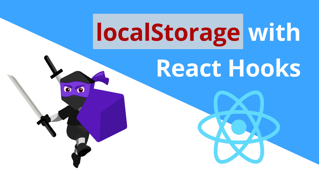 Using localStorage with React Hooks