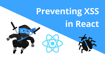React XSS 🐛 Cross-site scripting prevention