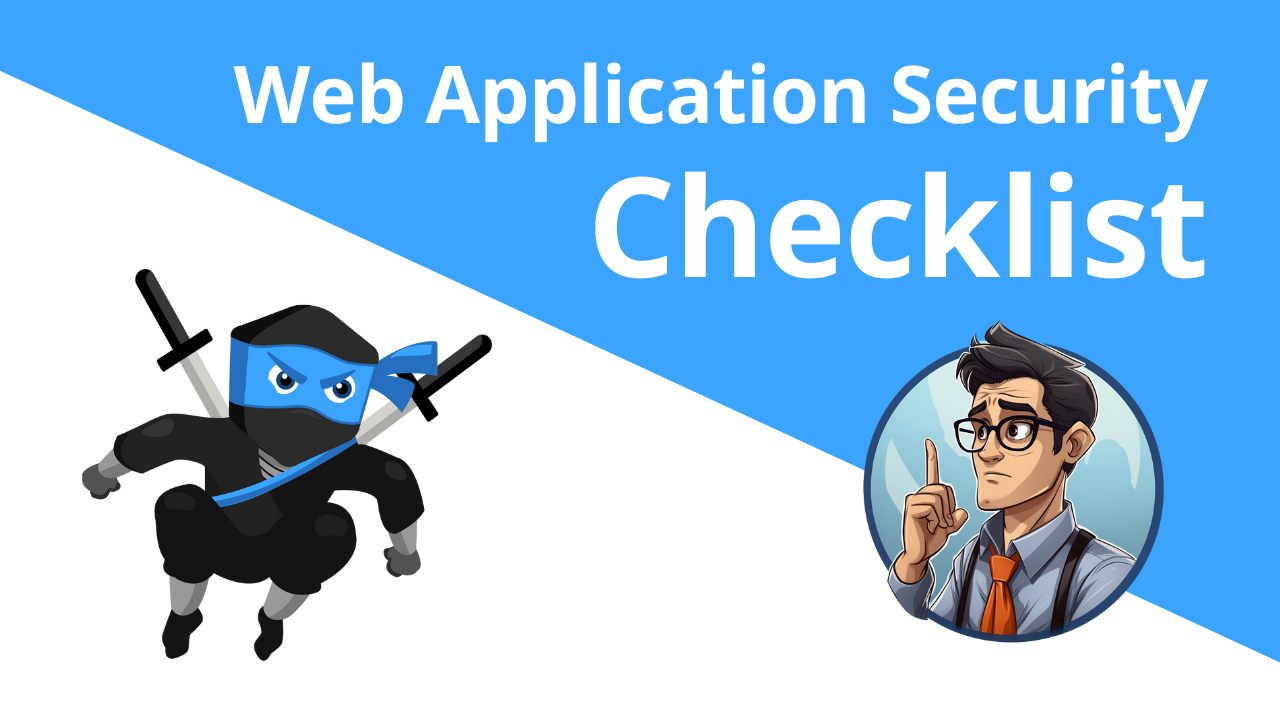 Web Application Security Checklist (for Developers)